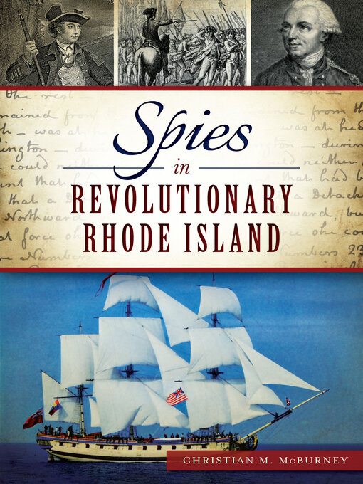 Title details for Spies in Revolutionary Rhode Island by Christian M McBurney - Available